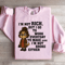 Im Not Rich But I Go To Work Sweatshirt 2