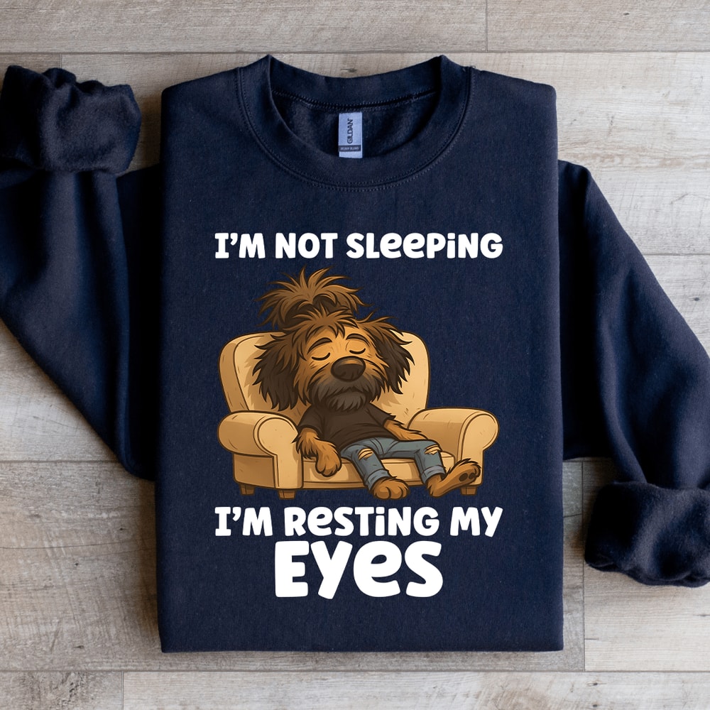 Im Not Sleeping Sweatshirt 4