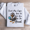 Touch My Coffee And Ill Kick You In The Head Sweatshirt 1