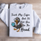 Touch My Coffee And Ill Kick You In The Head Sweatshirt 1