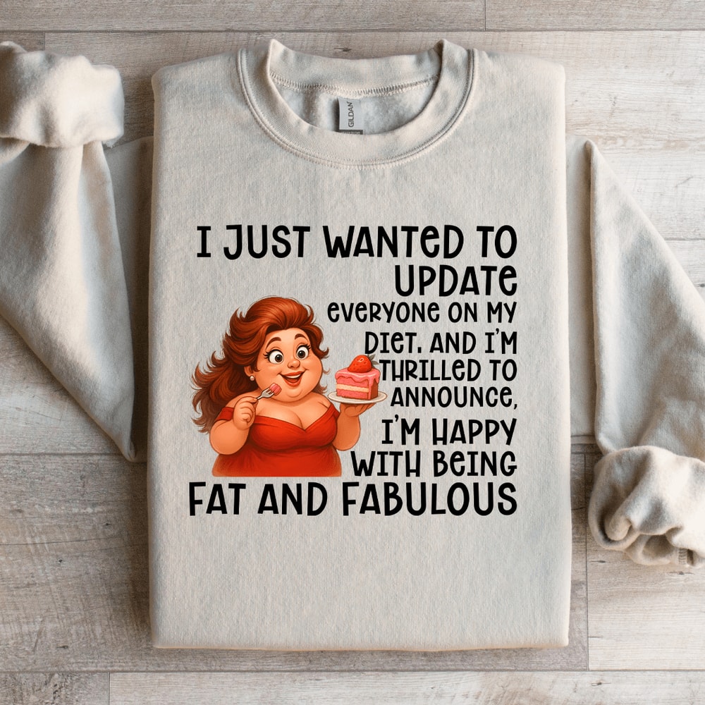 I Just Wanted To Update Everyone On My Diet Sweatshirt 2
