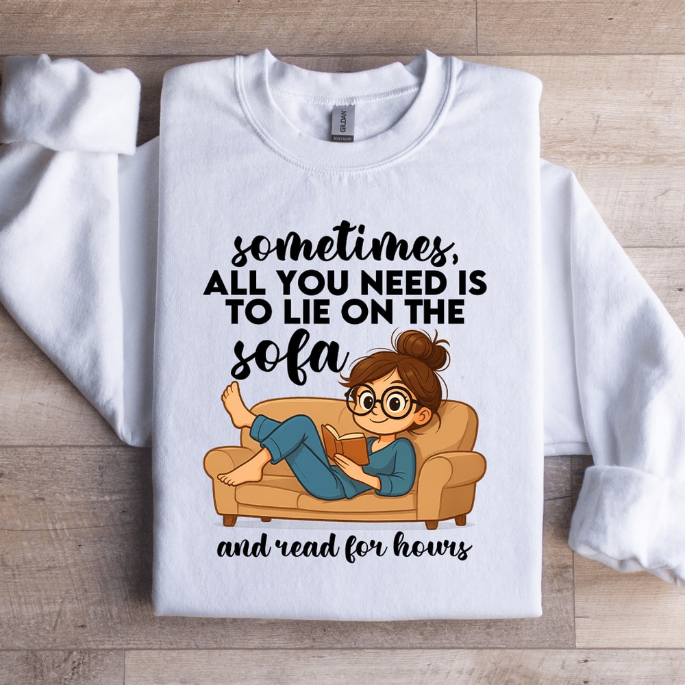 Sometimes All You Need Is To Lie On The Sofa Sweatshirt 3