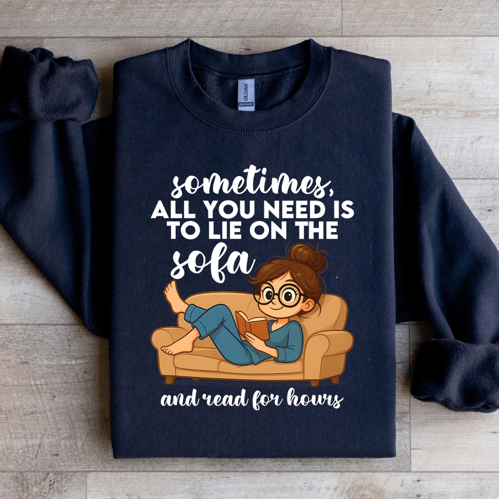 Sometimes All You Need Is To Lie On The Sofa Sweatshirt 4