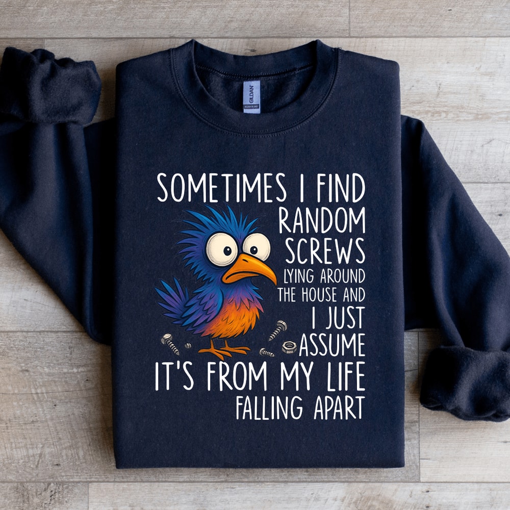 Sometimes I Find Random Screw Sweatshirt 3