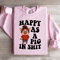 Happy As A Pig In Sit Sweatshirt 1