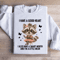I Have A Good Heart Sweatshirt 0