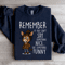 Remember If You Cant Say Something Nice Sweatshirt 0