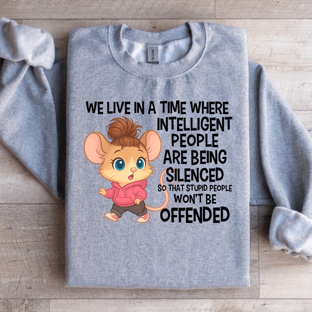 We Live In A Time Where Sweatshirt 3