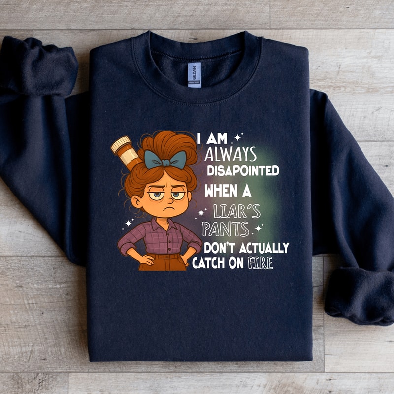 I Am Always Disapointed Sweatshirt 2