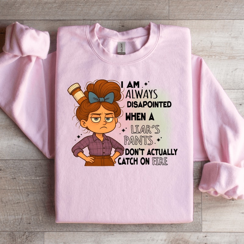 I Am Always Disapointed Sweatshirt 4
