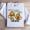 My Child Is Turning Out Just Like Me Sweatshirt 1