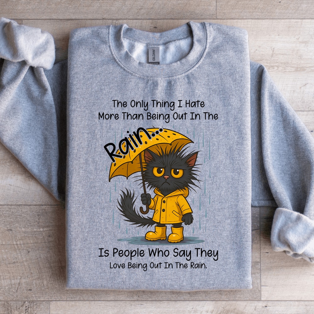 The Only Thing I Hate More Than Being Sweatshirt 2