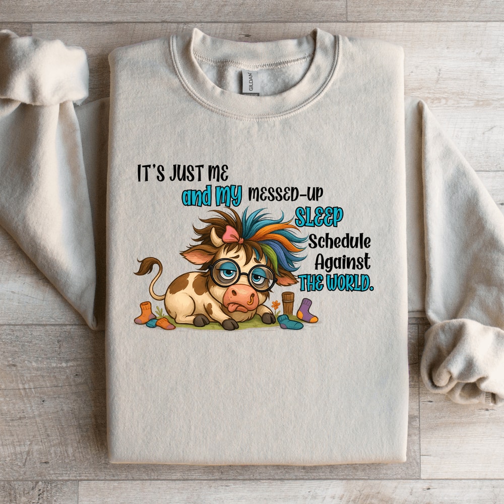 It Just Me And My Messed Up Sleep Sweatshirt 1