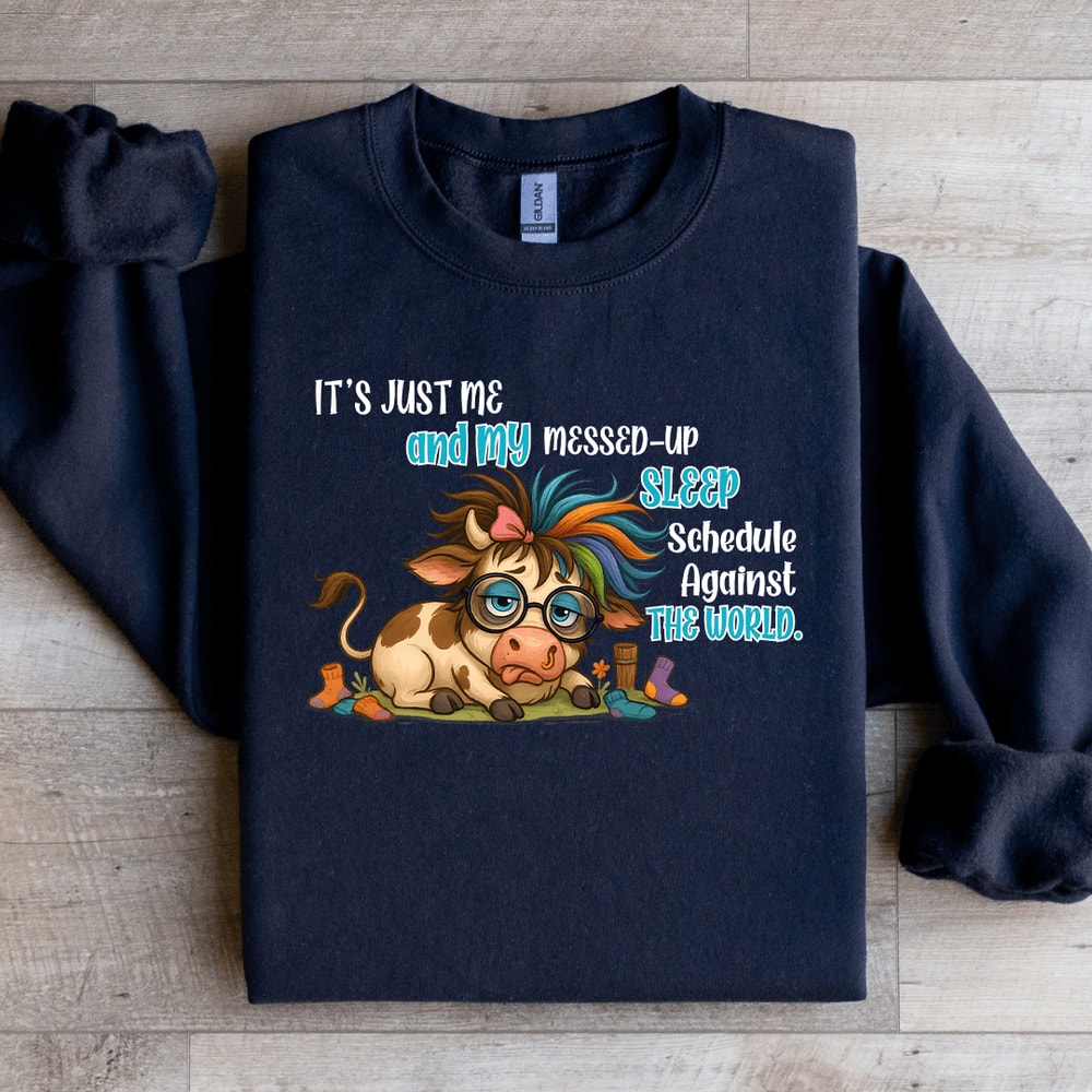 It Just Me And My Messed Up Sleep Sweatshirt 0