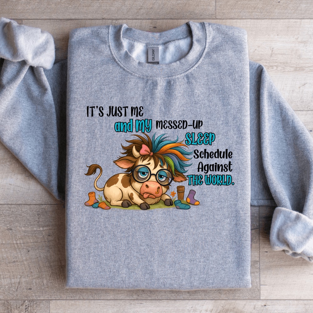 It Just Me And My Messed Up Sleep Sweatshirt 3