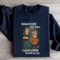 Behind Every Great Man Sweatshirt 1