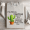 Im Not A Cactus Expert Sweatshirt 4