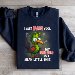 i must warn you my inner child sweatshirt