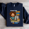 One Minute Youre Young And Fun Sweatshirt 1