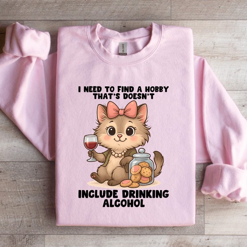 I Need To Find Hobby Sweatshirt 3