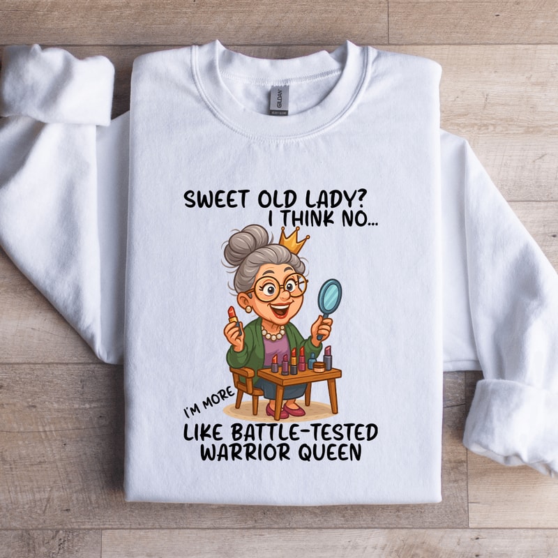 Sweet Old Lady I Think No Sweatshirt 3