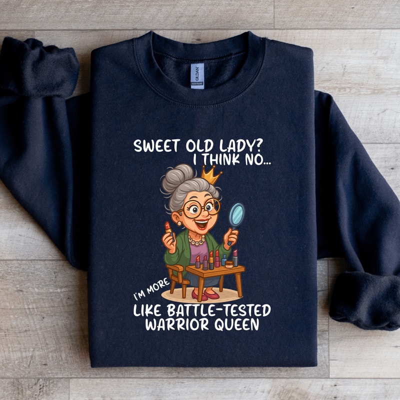 Sweet Old Lady I Think No Sweatshirt 4