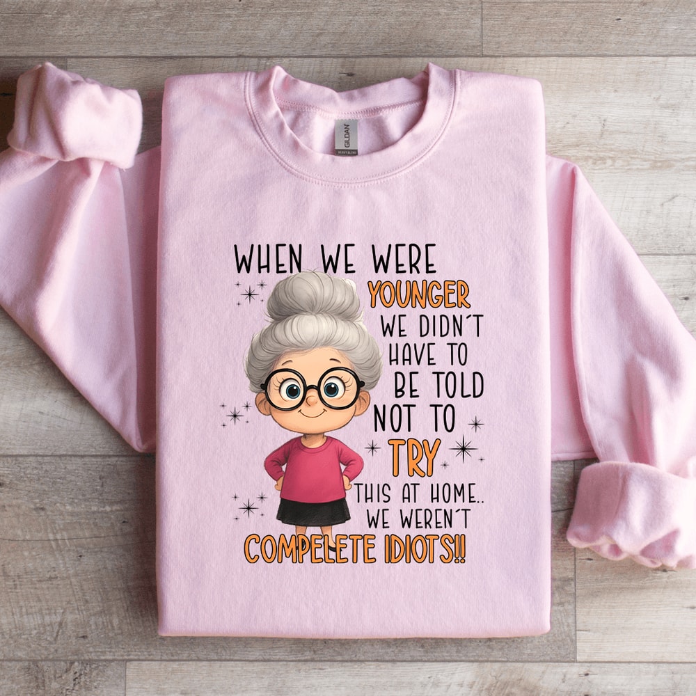 When We Are Younger Sweatshirt 2