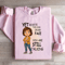 Yet Despite The Look On My Face Sweatshirt 1