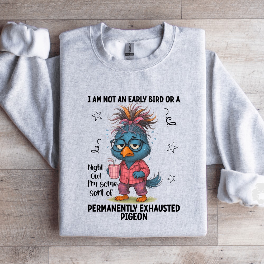 I Am An Early Bird Or A Night Owl Sweatshirt 2