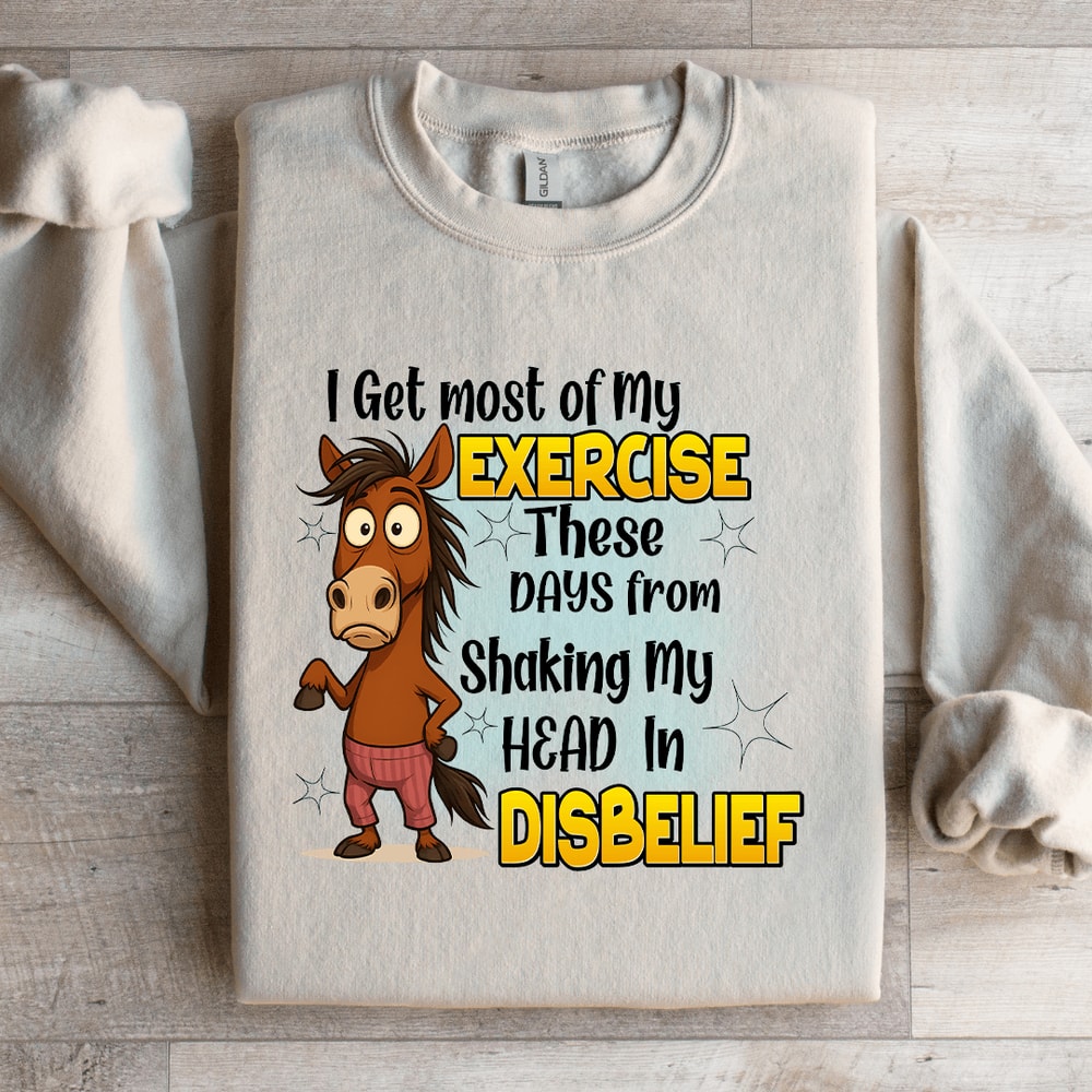 I Get Most Of My Exercise Sweatshirt 1