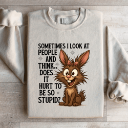 sometimes i look at people sweatshirt