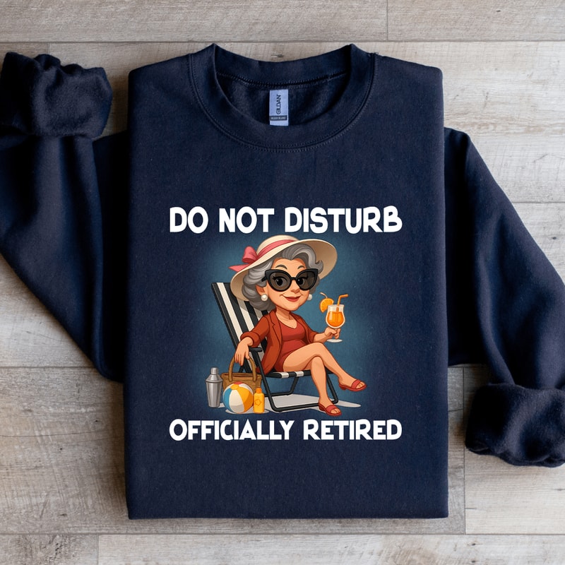 Do Not Disturb Officially Retired Sweatshirt 4