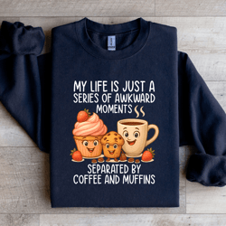 my life is just a series sweatshirt