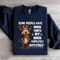 Some People Have Brain Farts Sweatshirt 4