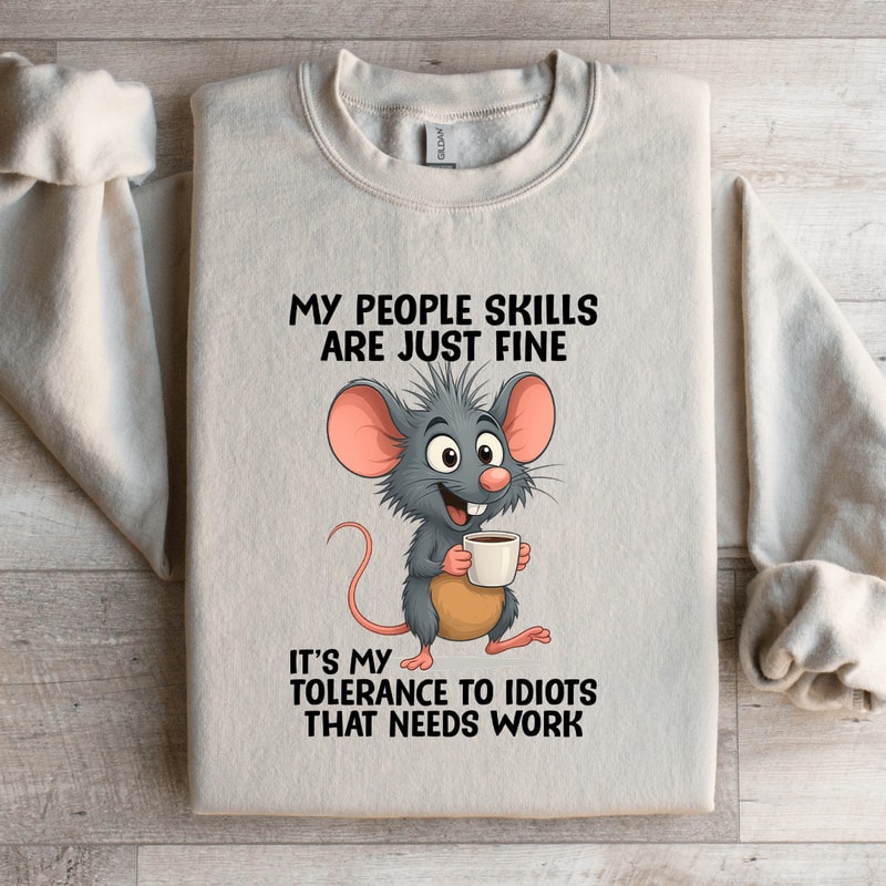 My People SKills Are Just Fine Sweatshirt 2