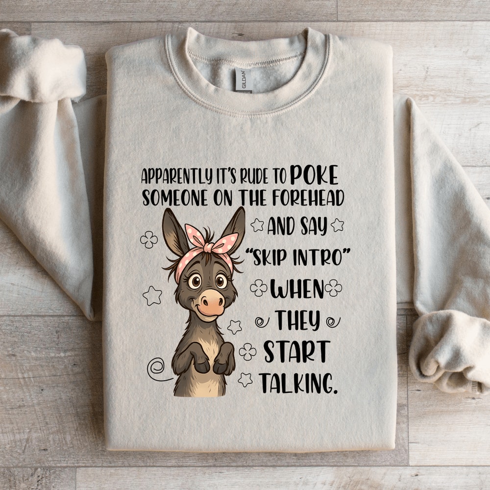 Apparently Its Rude To Poke Someone Sweatshirt 2