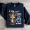 If You Cant Handle The Truth Sweatshirt 2
