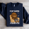 Im Not Sleeping Im Resting My Eyes Sweatshirt 3