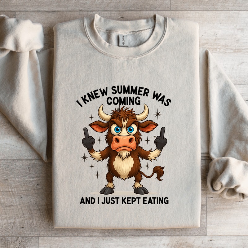 I Knew Summer Was Coming Sweatshirt 4