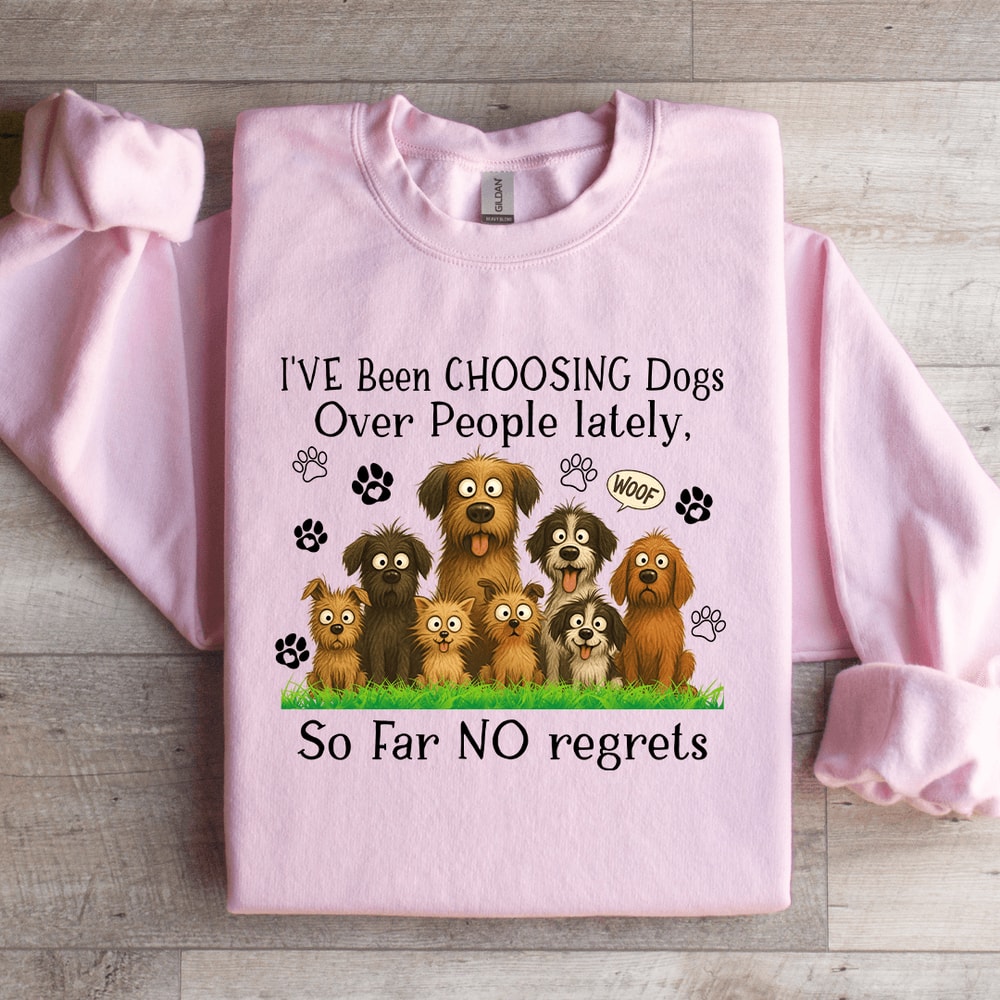 Ive Been Choosing Dogs Over People Lately Sweatshirt 4