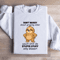 Dont Worry About Growing Older Sweatshirt 3