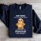 Dont Worry About Growing Older Sweatshirt 4