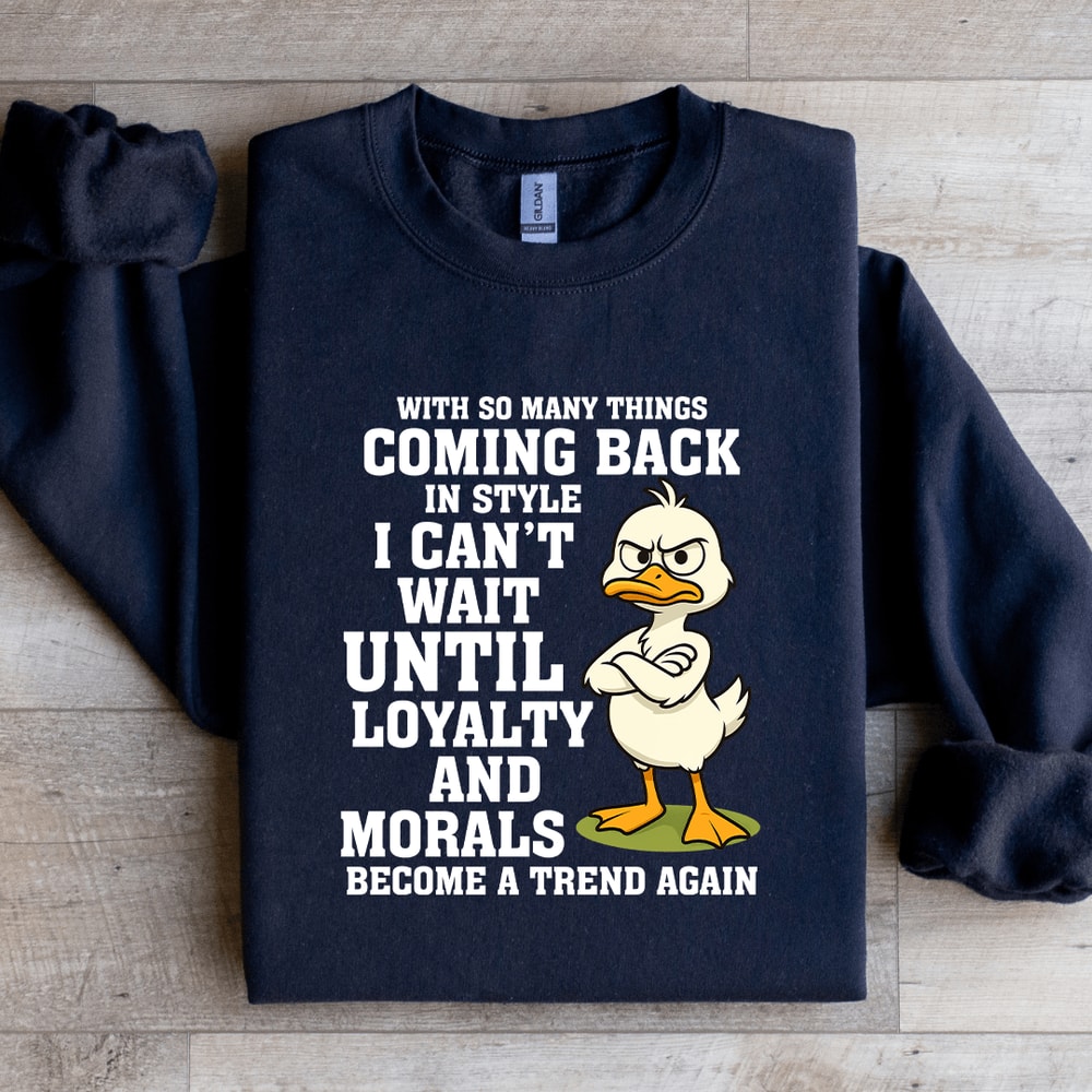 With So Many Things Coming Back In Style Sweatshirt 3