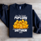 Get The Fuckin Popcorn Out Sweatshirt 4