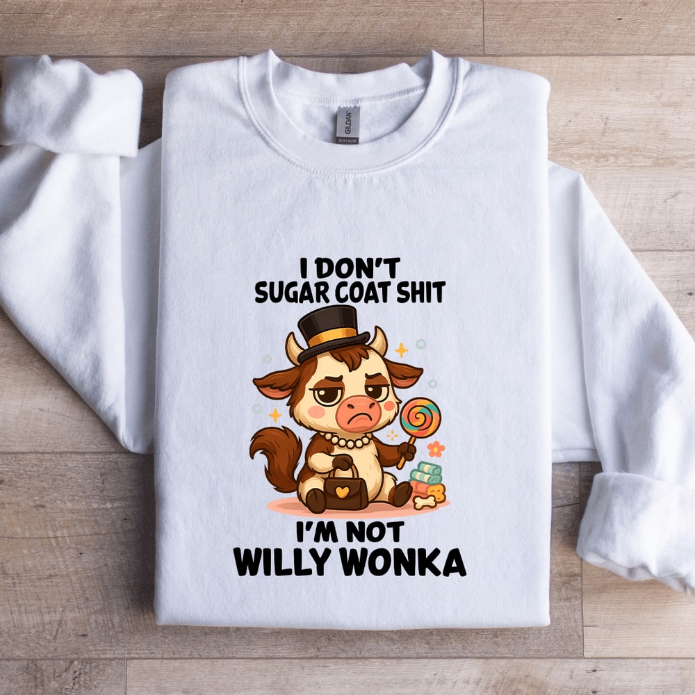 I Dont Sugar Coat Sit Sweatshirt 2