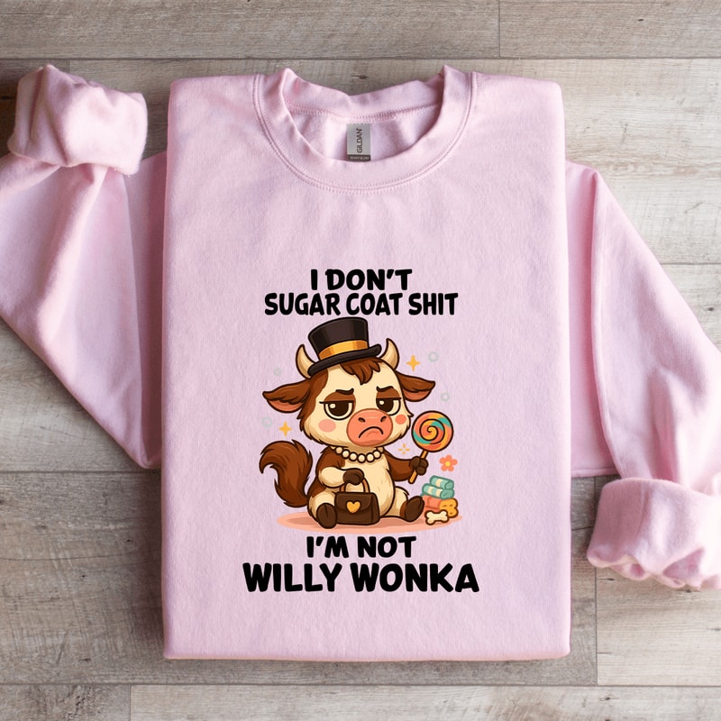 I Dont Sugar Coat Sit Sweatshirt 4