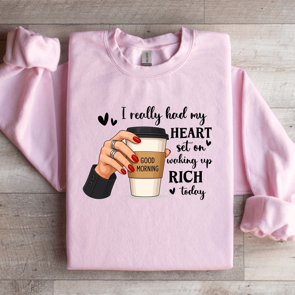 I Really Had My Heart Sweatshirt 1