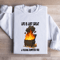 Life Is Just Great A Fcking Dumpster Fire Sweatshirt 2