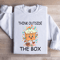 Think Outside The Box Sweatshirt 2