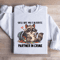 You Are My Favorite Partner In Crime Sweatshirt 2